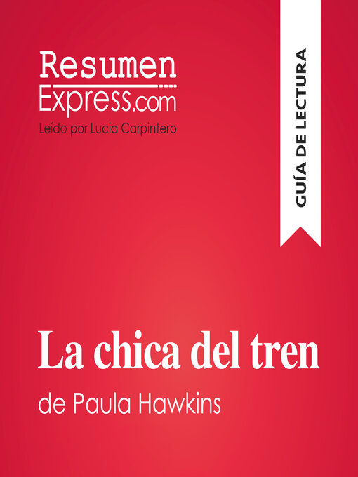 Title details for La chica del tren de Paula Hawkins (Guía de lectura) by ResumenExpress - Available